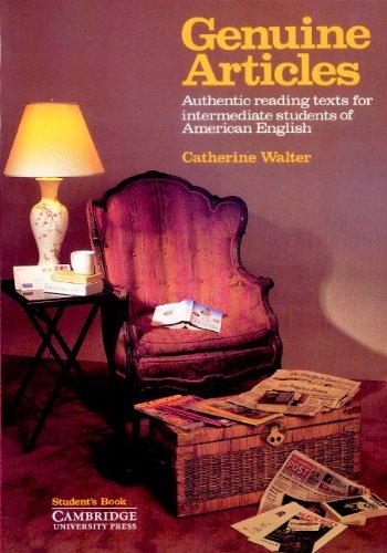 Genuine Articles Student's book: Authentic Reading Tasks for Intermediate S tudents of American English