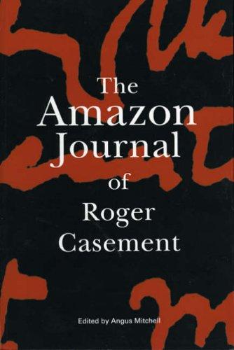 The Amazon Journal of Roger Casement