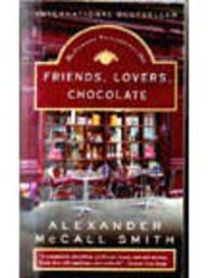 FRIENDS, LOVERS, CHOCOLATE
