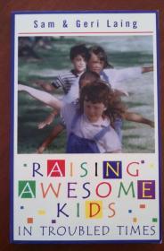 Raising Awesome Kids in Troubled Times