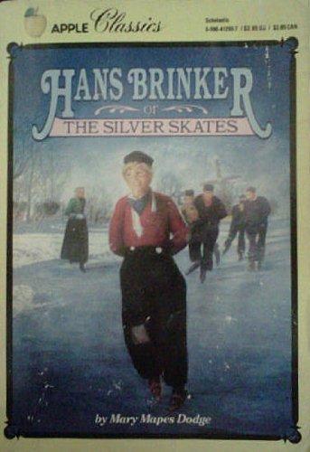 Hans Brinker or the Silver Skates