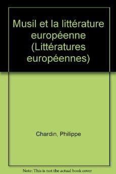 Musil et la litterature europeenne (Collection Litteratures europeennes) (F rench Edition)