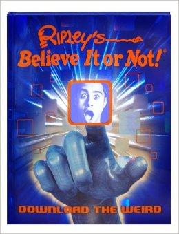 Ripley's Believe It Or Not! Download the Weird (ANNUAL)