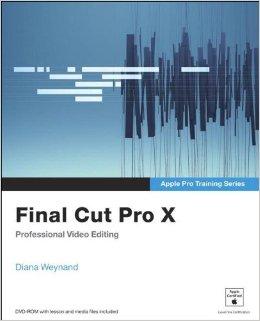Apple Pro Training Series: Final Cut Pro X.