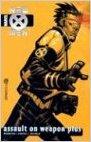 New X-Men Vol. 5: Assault on Weapon Plus