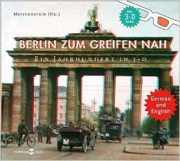 Berlin zum Greifen nah: Ein Jahrhundert in 3-D
