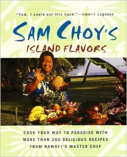 Sam Choy's Island Flavors