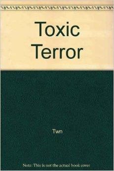 Toxic terror: Dumping of hazardous wastes in the Third World