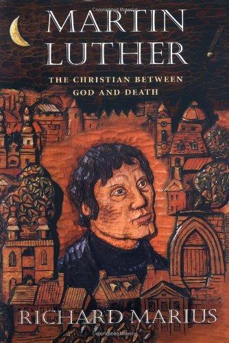 Martin Luther: The Christian between God and Death