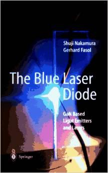 The Blue Laser Diode: GaN based Light Emitters and Lasers