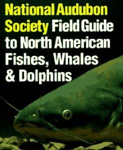 National Audubon Society Field Guide to Fishes, Whales and Dolphins