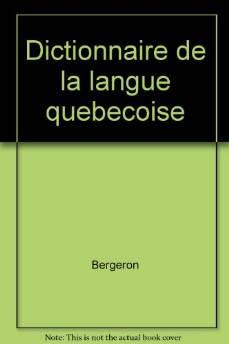 Dictionnaire de la langue quebecoise