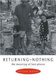 Returning to Nothing: The Meaning of Lost Places