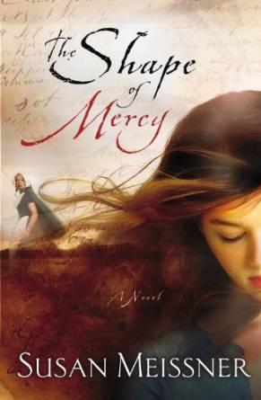 The Shape of Mercy: A Novel