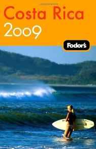 Fodor's Costa Rica 2009 (Travel Guide)