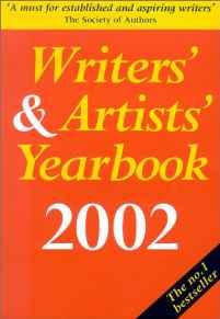 Writers' & Artists' Yearbook 2002: A Directory for Writers, Artists, Playwr ights, Writers for Film, Radio and Television, Design