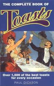 Complete Book of Toasts: Over 1,500 of the Best Toasts for Every Occasion