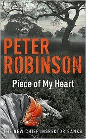 Piece of My Heart: The New Chief Inspector Banks