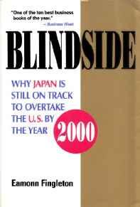 Blindside: Why Japan Is Still On Track To Overtake The U.S. By The Year 200 0