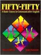 Fifty-Fifty: A Basic Course in Communicative English