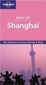 Lonely Planet Best of Shanghai (Lonely Planet Shanghai Encounter)