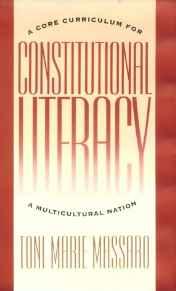 Constitutional Literacy: A Core Curriculum for a Mulitcultural Nation