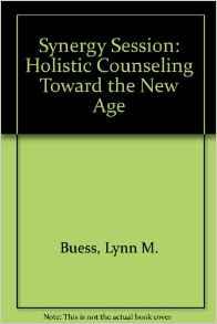 Synergy Session: Holistic Counseling Toward the New Age