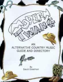 Modern Twang: An Alternative Country Music Guide and Directory