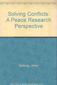 Solving Conflicts: A Peace Research Perspective