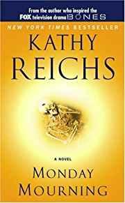 Monday Mourning: A Tempe Brennan Novel