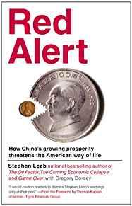 Red Alert: How China's Growing Prosperity Threatens the American Way of Lif e.