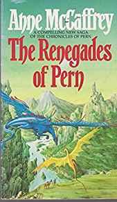 Dragon Series :Renegades of Pern