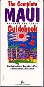 Complete Maui Guidebook (An Indian Chief Travel Guide)