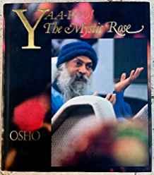 Yaa-Hoo the Mystic Rose: The Mystic Rose (Discourse Series Mystic Rose)
