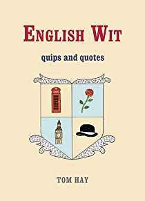 English Wit: Quips and Quotes
