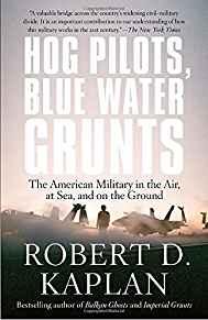 Hog Pilots, Blue Water Grunts: The American Military in the Air, at Sea, an d on the Ground (Vintage Departures)