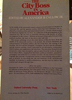 The City boss in America: An interpretive reader