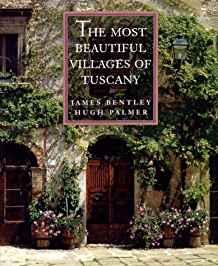 The Most Beautiful Villages of Tuscany (The Most Beautiful Villages)