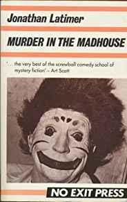 Murder in the Madhouse