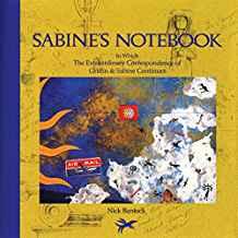 Sabine's Notebook: In Which the Extraordinary Correspondence of Griffin & S abine Continues