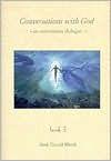Conversations with God: An Uncommon Dialogue, Book 3