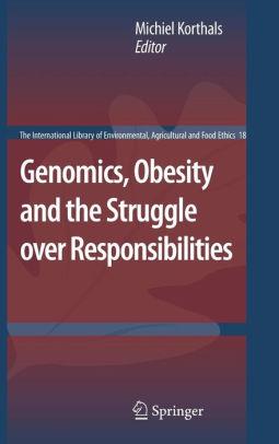 Genomics, Obesity and the Struggle over Responsibilities / Edition 1