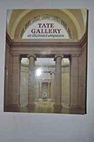 Tate Gallery: An Illustrated Companion