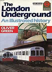 The London Underground: An Illustrated History