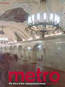 Metro: The Story of the Underground Railway