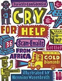 Cry for Help: 36 Scam Emails from Africa