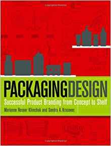 Packaging Design: Successful Product Branding from Concept to Shelf