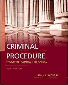 Criminal Procedure: From First Contact to Appeal (4th Edition)
