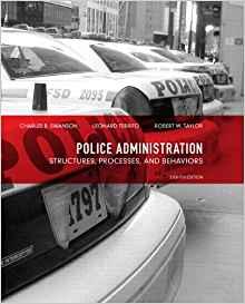 Police Administration: Structures, Processes, and Behavior