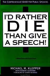 I'd Rather Die Than Give a Speech